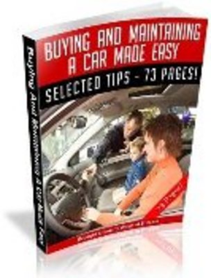 Product picture Buying And Maintaining A Car Made Easy! 